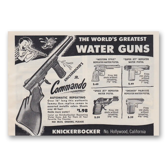 1953 Knickerbocker Water Guns Commando Worlds Greatest Water Guns Vintage Magazine Print Ad