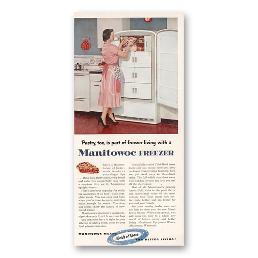 1953 Manitowoc Freezer Freezer Pastry Too Vintage Magazine Print Ad