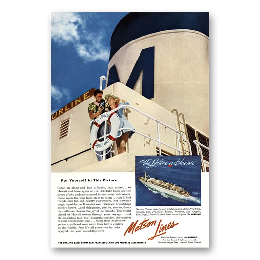 1953 Matson Line Lurline Put Yourself In This Picture Vintage Magazine Print Ad