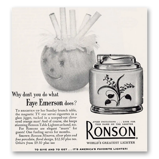 1953 Ronson Lighters Why Don't You Do What Faye Emerson Does Vintage Magazine Print Ad