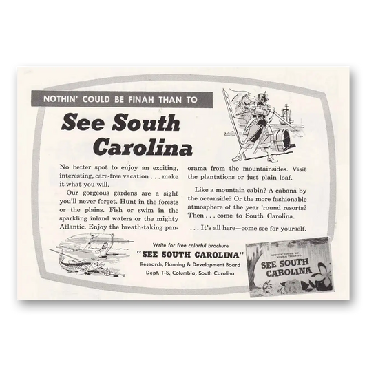 1953 South Carolina Nothin Could Be Finah Vintage Magazine Print Ad