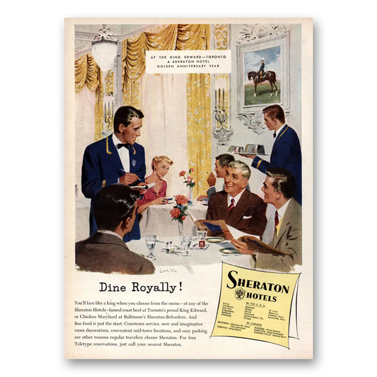 1953 King Edward Sheraton Dine Royally Vintage Magazine Print Ad