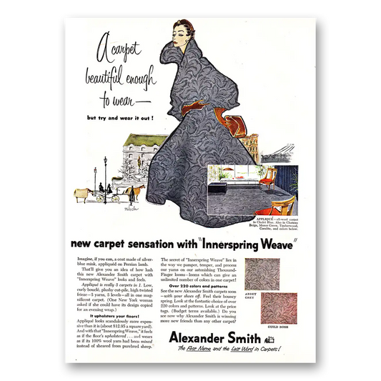 1954 Alexander Smith Carpet Beautiful Enough to Wear Vintage Magazine Print Ad