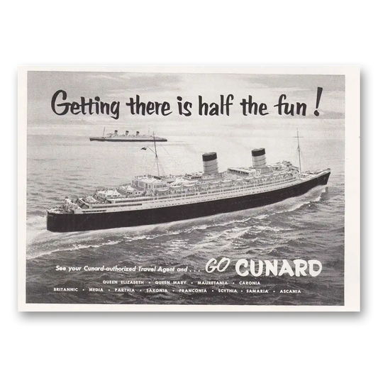 1954 Cunard Getting There is Half the Fun Vintage Magazine Print Ad