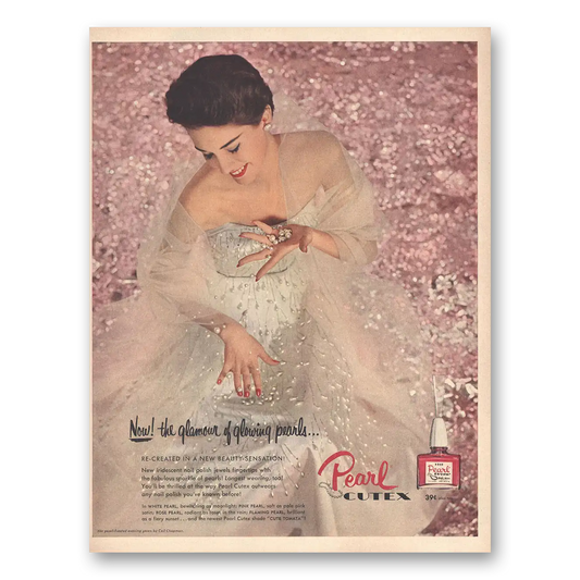 1954 Cutex Nail Polish Glamour of Glowing Pearls Vintage Magazine Print Ad