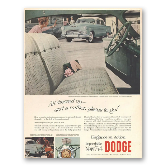 1954 Dodge Royal Sedan All Dressed Up and a Million Places To Go Vintage Magazine Print Ad