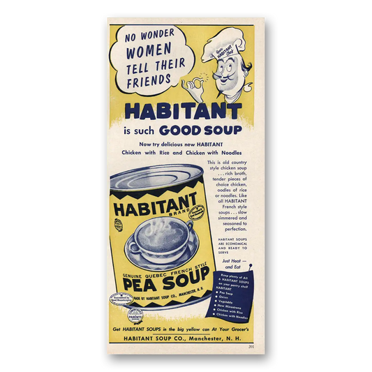 1954 Habitant Soups Pea Soup No Wonder Women Tell Their Friends Vintage Magazine Print Ad