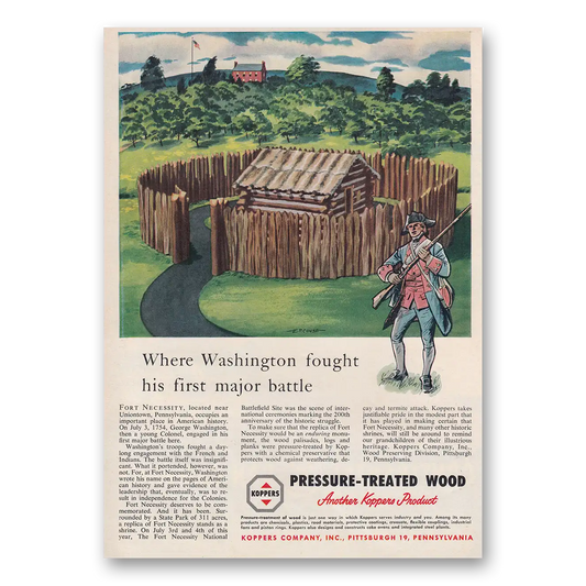 1954 Koppers Pressure Treated Wood Washington Fought His First Major Battle Vintage Magazine Print Ad