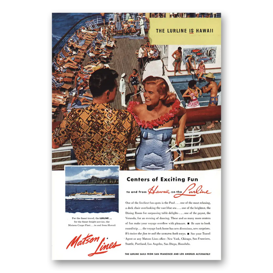 1954 Matson Line Lurline Hawaii Exciting Fun Vintage Magazine Print Ad