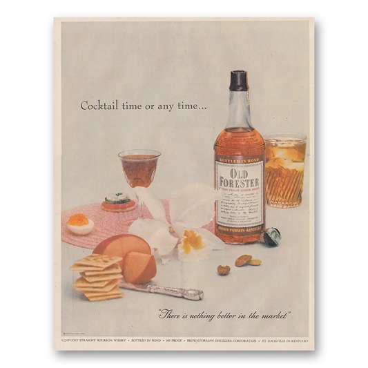 1954 Old Forester Whisky Cocktail Time Or Any Time Vintage Magazine Print Ad