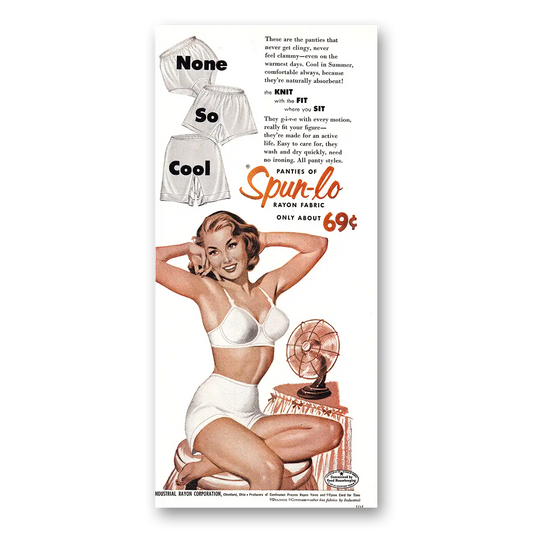 1954 Spun Lo Panties Rayon Fabric None So Cool Vintage Magazine Print Ad