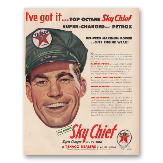 1954 Texaco Sky Chief Gasoline Got It Vintage Magazine Print Ad