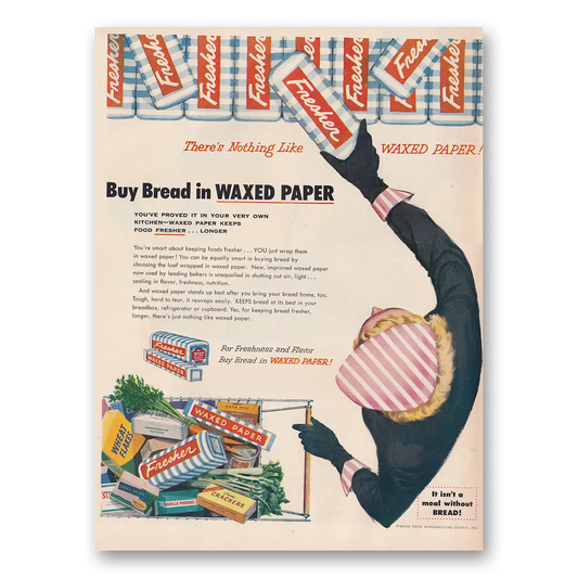 1954 Waxed Paper Fresher Buy Bread Vintage Magazine Print Ad