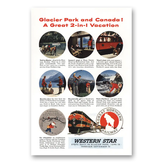 1954 Great Northern Railway Glacier Park and Canada Vintage Magazine Print Ad