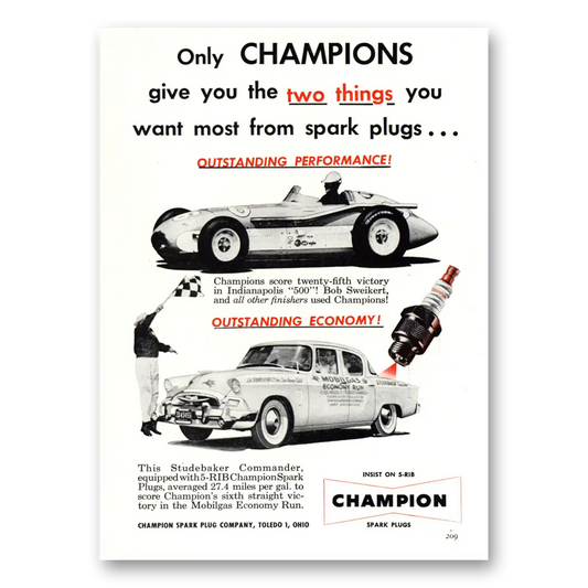 1955 Champion Spark Plugs Give You the Two Things You Want Most Vintage Magazine Print Ad