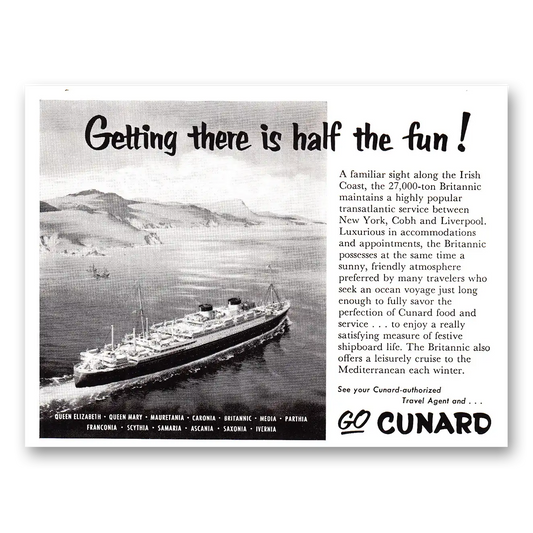 1955 Cunard Getting There is Half the Fun Irish Coast Vintage Magazine Print Ad