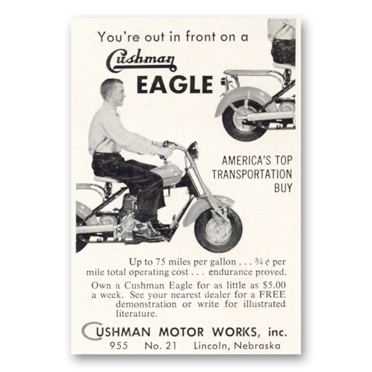 1955 Cushman Eagle Out in Front Vintage Magazine Print Ad