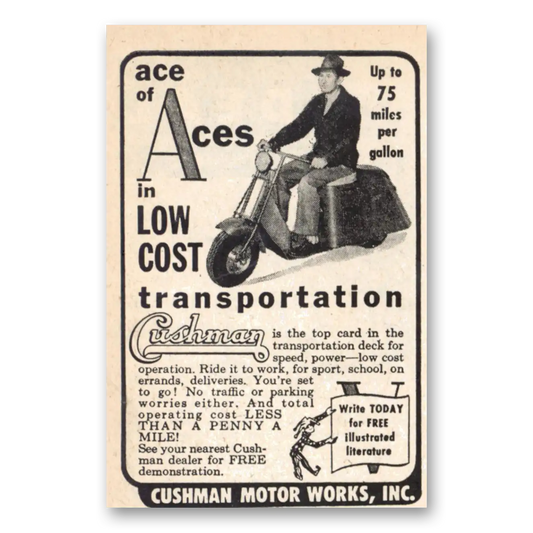 1955 Cushman Motors Ace of Aces Low Cost Transportation Vintage Magazine Print Ad