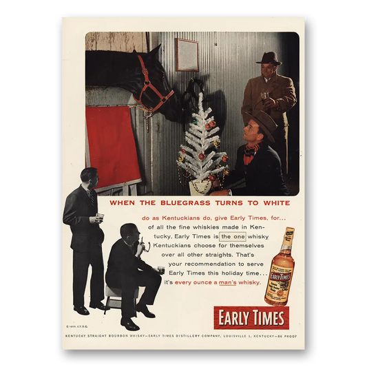1955 Early Times Distillery Bluegrass Turns to White Vintage Magazine Print Ad
