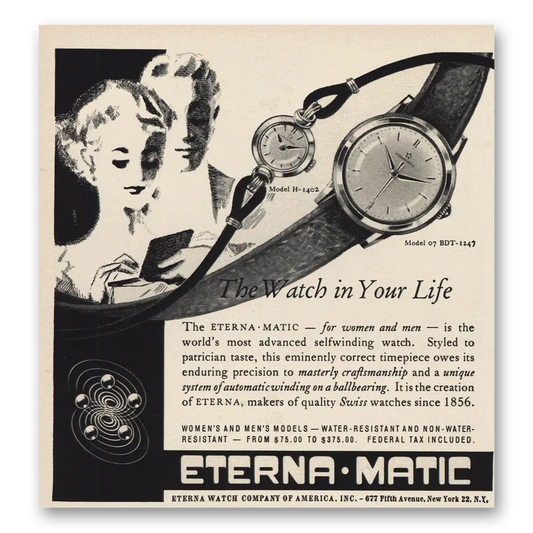 1955 Eterna Watch Watch In Your Life Vintage Magazine Print Ad