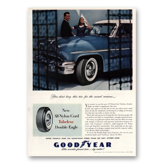 1955 Goodyear Tires Double Eagle Tires Usual Reasons Vintage Magazine Print Ad