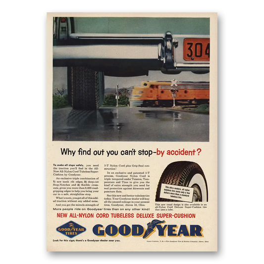 1955 Goodyear Tires Cant Stop By Accident Vintage Magazine Print Ad