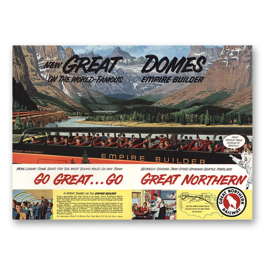 1955 Great Northern Railway Great Domes World Famous Empire Builder Vintage Magazine Print Ad