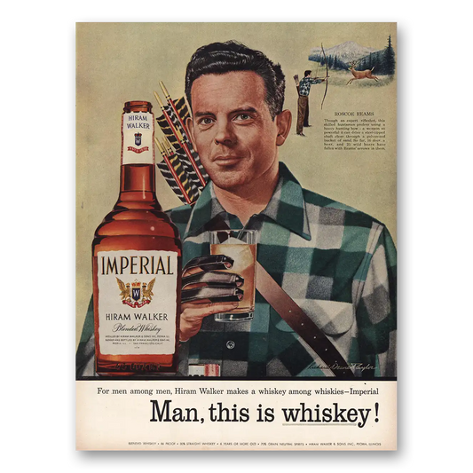1955 Imperial Whiskey Man This Is Whiskey Vintage Magazine Print Ad