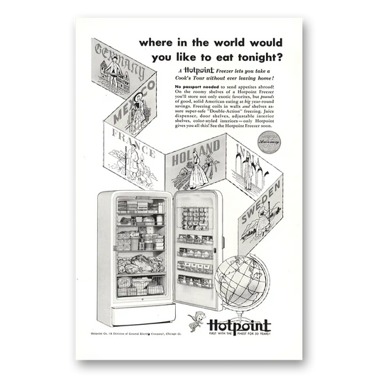 1955 Hotpoint Refrigerator Where in the World Would You Like to Eat Vintage Magazine Print Ad