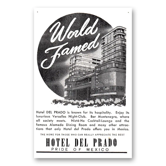 1955 Hotel Del Prado Mexico World Famed Vintage Magazine Print Ad