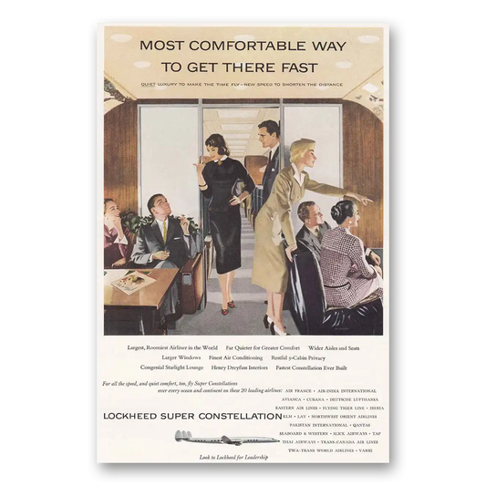 1955 Lockheed Super Constellation Most Comfortable Way To Get There Fast Vintage Magazine Print Ad