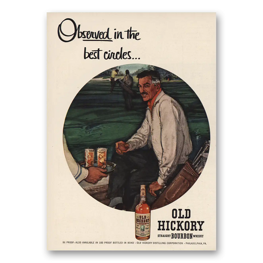 1955 Old Hickory Bourbon Whisky Observed In the Best Circles Vintage Magazine Print Ad