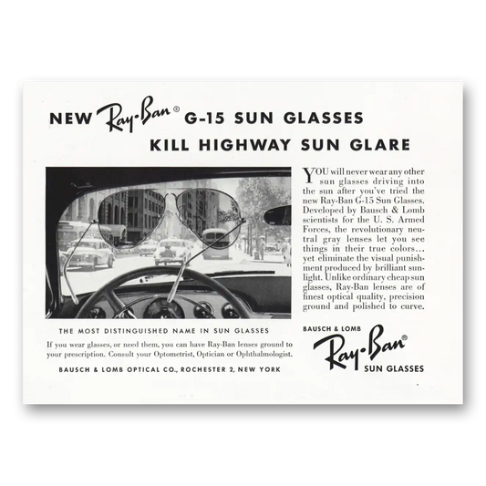 1955 Ray Ban Sun Glasses G15 Sun Glasses Kill Highway Sun Glare Vintage Magazine Print Ad