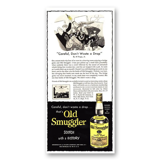 1955 Old Smuggler Scotch Whisky Careful Don't Waste a Drop Vintage Magazine Print Ad