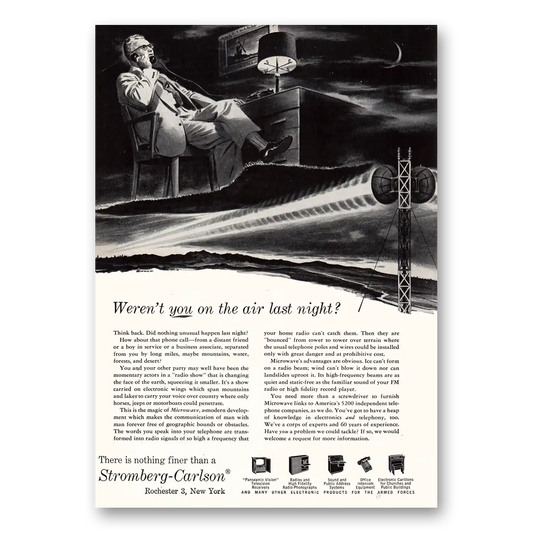 1955 Stromberg Carlson Radios On the Air Last Night Vintage Magazine Print Ad