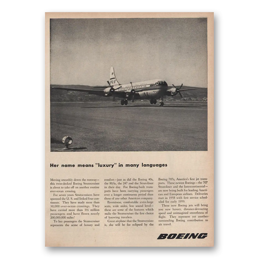 1956 Boeing Stratocruiser Her Name Means Luxury In Many Languages Vintage Magazine Print Ad