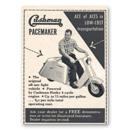 1956 Cushman Pacemaker Ace of Aces Vintage Magazine Print Ad