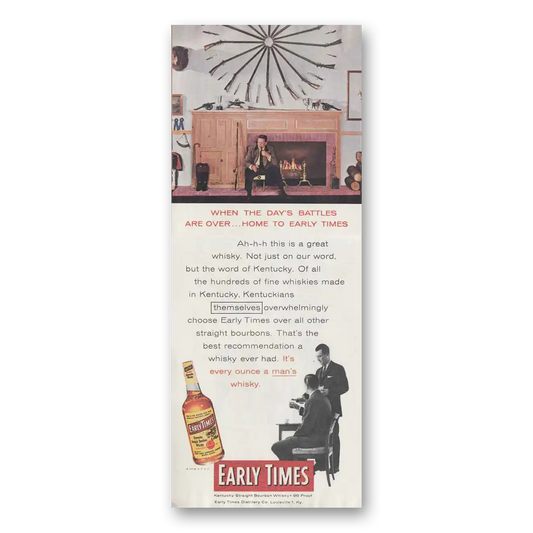 1956 Early Times Whisky Days Battles Are Over Vintage Magazine Print Ad