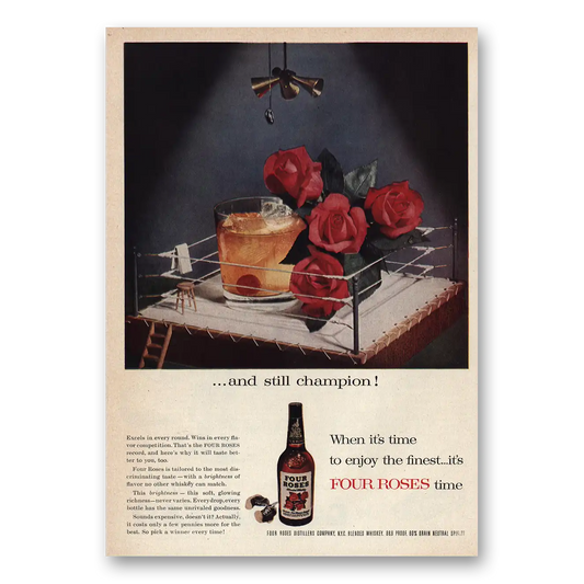 1956 Four Roses Boxing Ring All Still Champion Vintage Magazine Print Ad