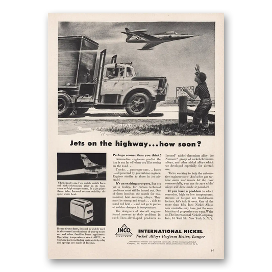 1956 International Nickel INCO Jets on the Highway Vintage Magazine Print Ad