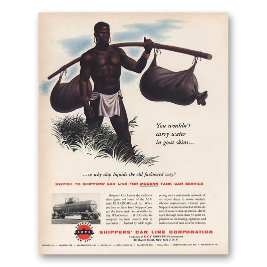 1956 Shippers Car Line Wouldn’t Carry Water In Goat Skins Vintage Magazine Print Ad