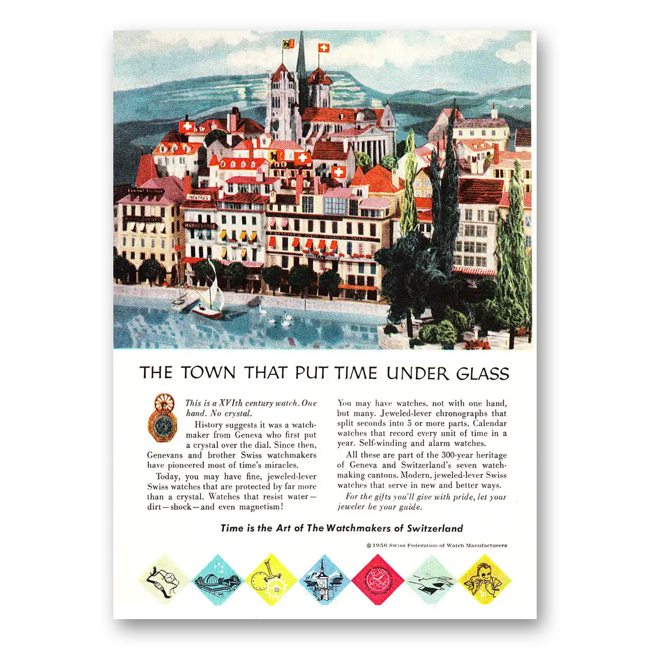 1956 Watchmakers of Switzerland Town That Put Time Under Glass Vintage Magazine Print Ad