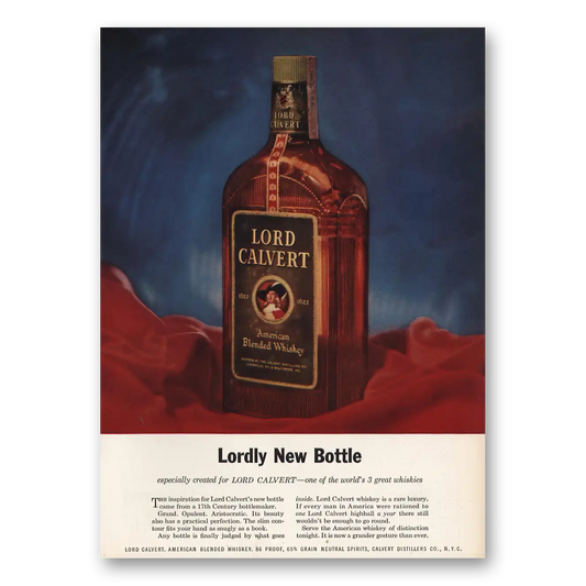 1957 Lord Calvert Whiskey Lordly New Bottle Vintage Magazine Print Ad