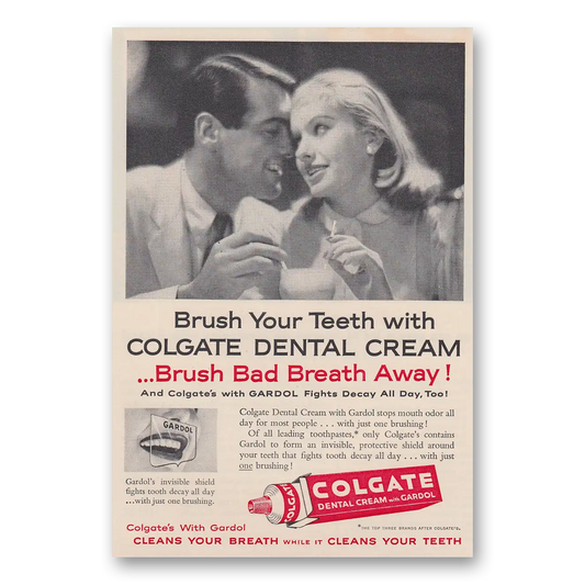 1957 Colgate Dental Cream Brush Your Teeth with Colgate Dental Cream Vintage Magazine Print Ad