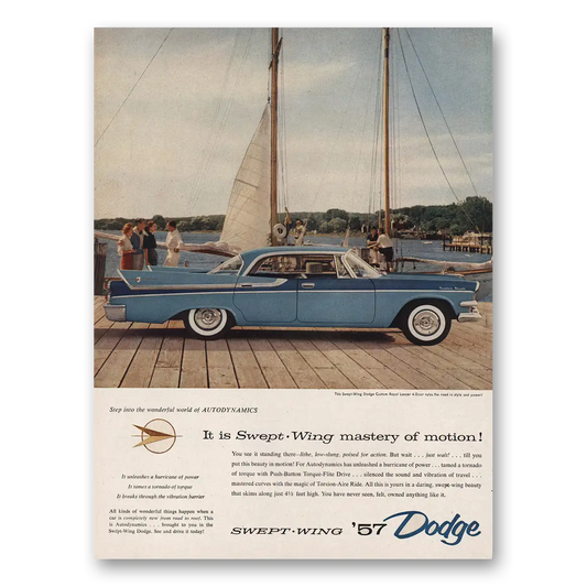 1957 Dodge Swept Wing Custom Royal Lancer Swept Wing Mastery of Motion Vintage Magazine Print Ad