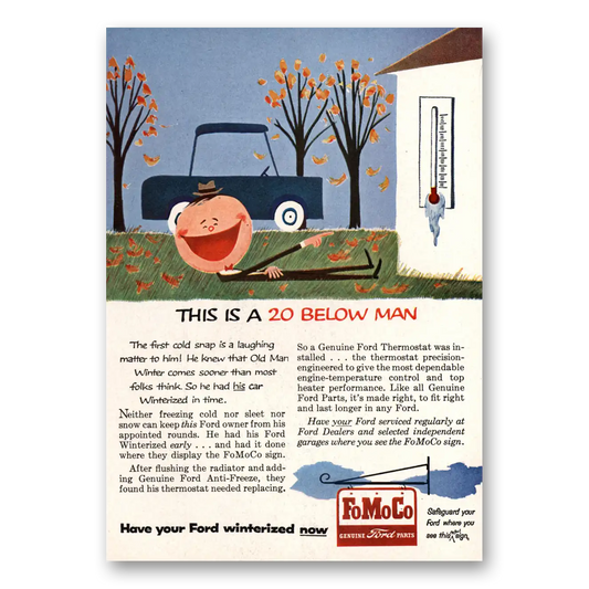 1957 FoMoCo This Is a 20 Below Man Vintage Magazine Print Ad