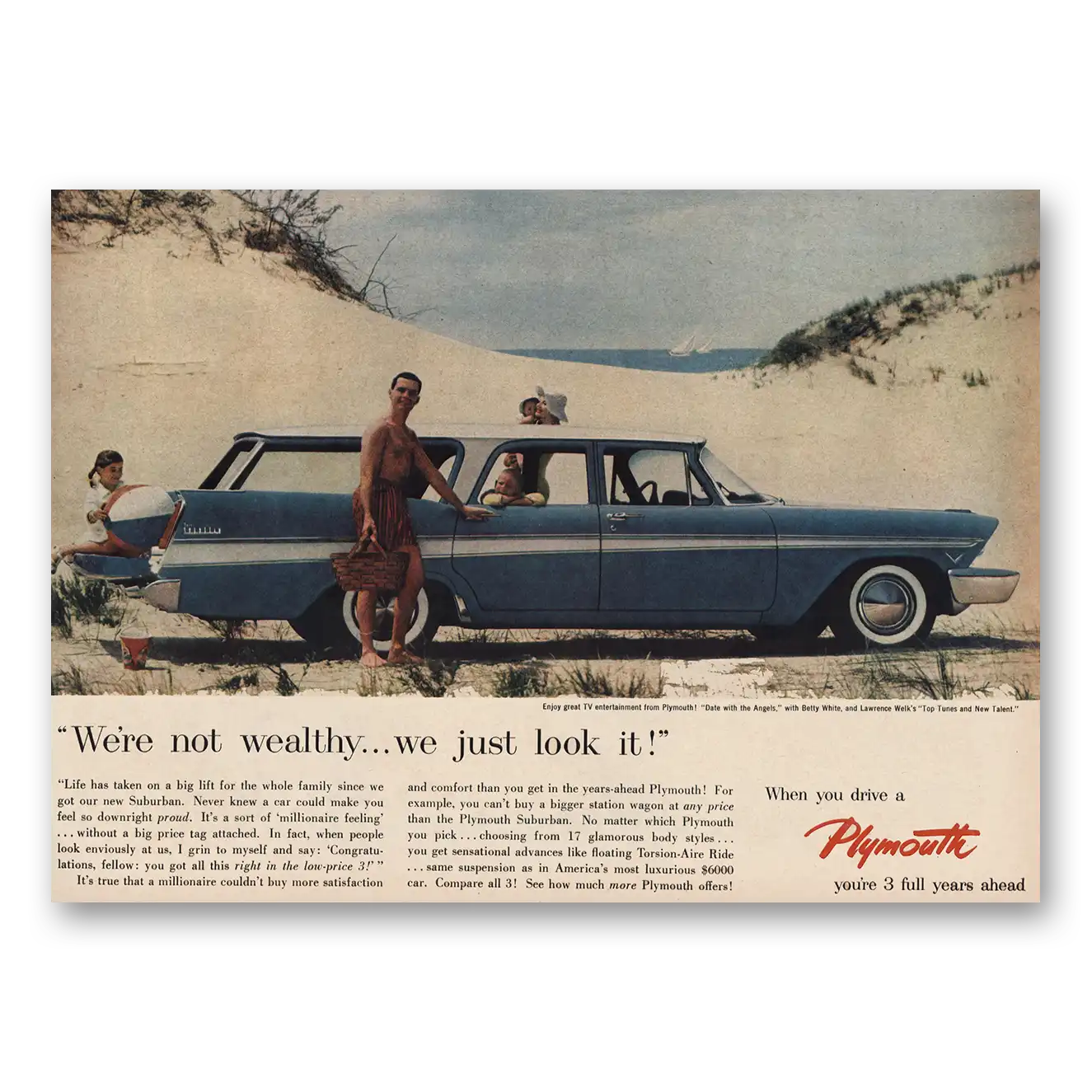 1957 Plymouth Not Wealthy We Just Look It Vintage Magazine Print Ad