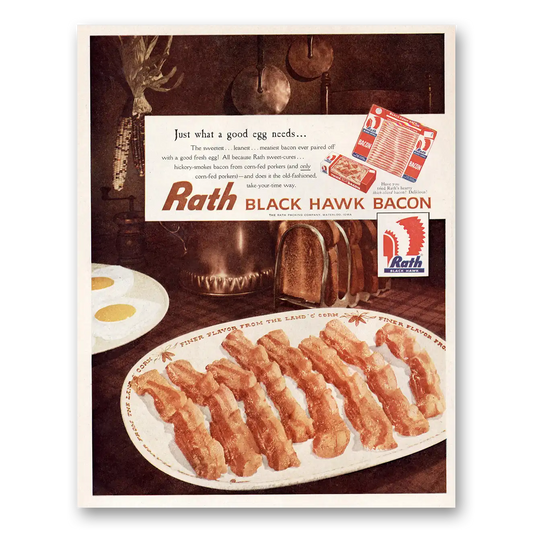 1957 Rath Black Hawk Bacon Bacon Just What a Good Egg Needs Vintage Magazine Print Ad