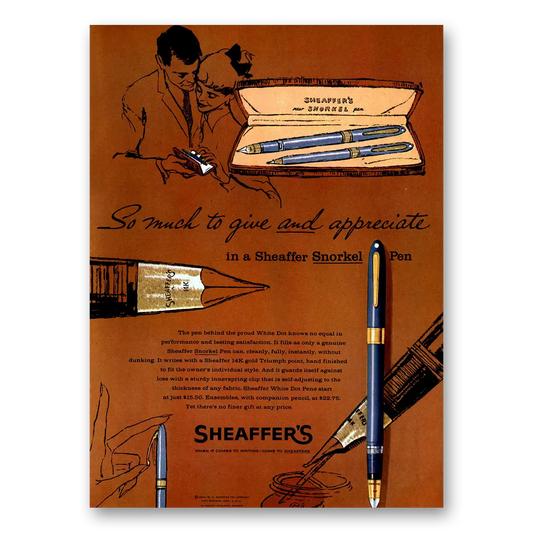 1957 Sheaffers Snorkel Pen So Much To Give and Appreciate Vintage Magazine Print Ad