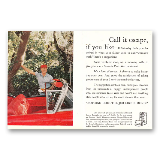 1957 Simoniz Car Wax Call It Escape If You Like Vintage Magazine Print Ad